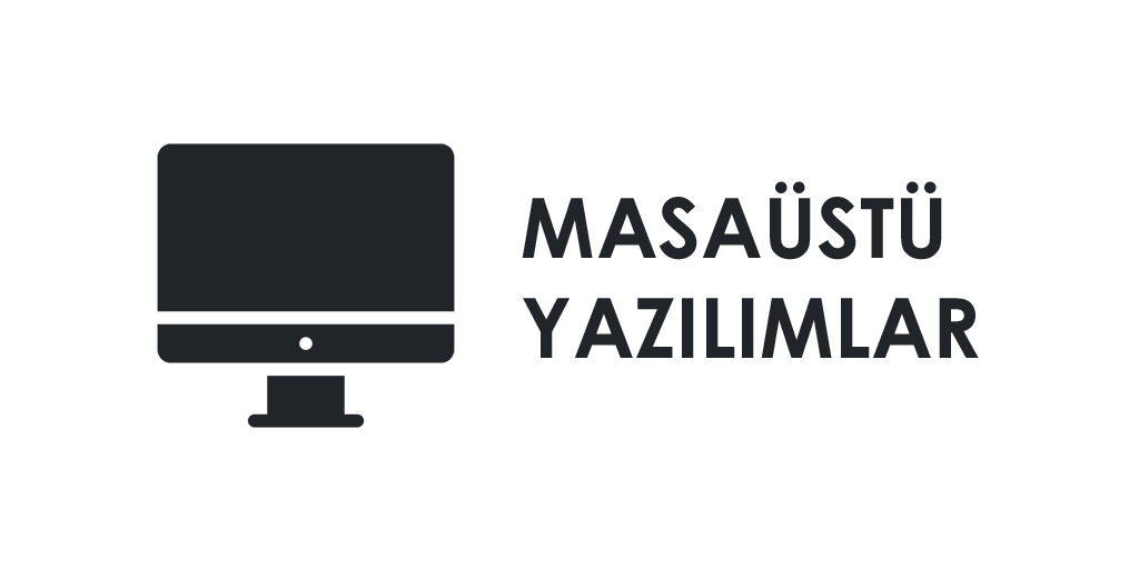 Masaüstü Yazılım
